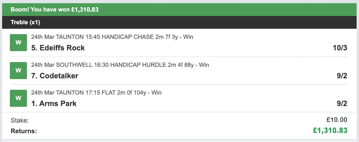 Bet slip, 24th March 2026: treble of Edeiffs Rock, Codetalker and Arms Park, £10 stake returning £1,310.83
